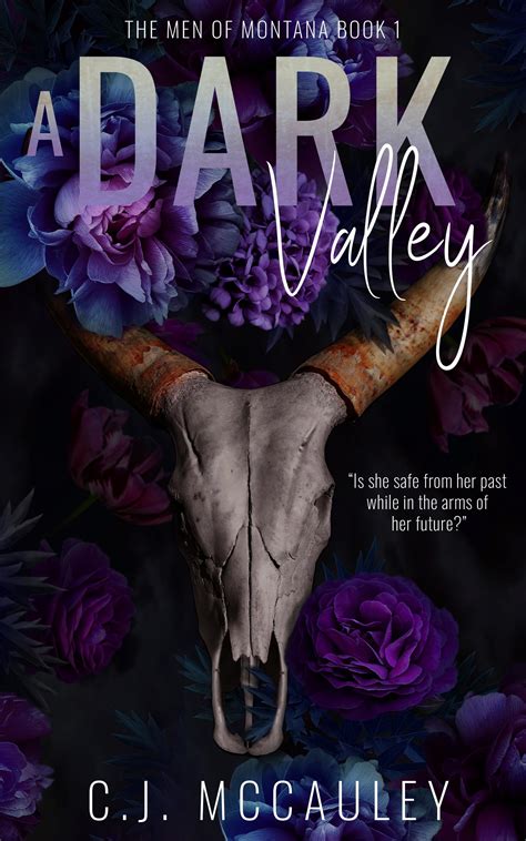 A Dark Valley (Men of Montana #1) by C.J. McCauley | Goodreads