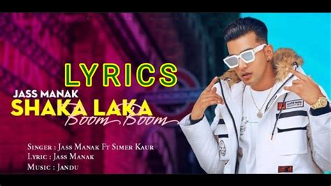 Shaka Laka Boom Boom Lyrics : Jass Manak (Full Song) Simar Kaur | Geet ...