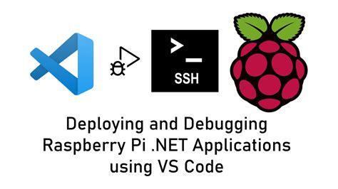 Deploying and Debugging Raspberry Pi .NET Applications using VS Code - Pete Codes