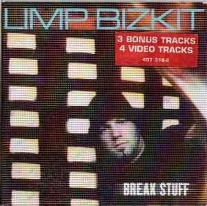 Limp Bizkit - Break Stuff | Releases | Discogs