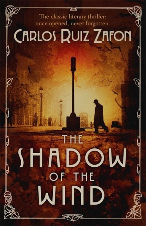 Carlos Ruiz Zafón - The Shadow of the Wind 100 Best Books, Good Books ...