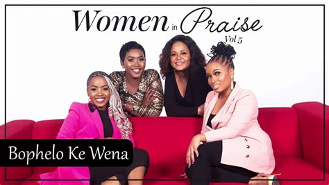 Women In Praise - Bophelo Ke Wena - Audio - South African Gospel Praise ...