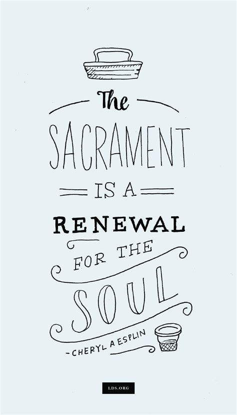 The Sacrament - A Renewal for the Soul—Cheryl A. Esplin #HisDay #LDS ...