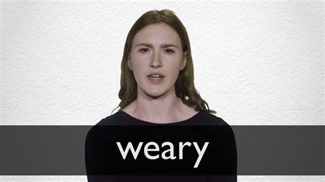 How to pronounce WEARY in British English - YouTube