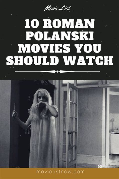 10 Roman Polanski Movies You Should Watch - Movie List Now