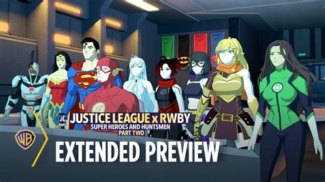 Justice League x RWBY: Super Heroes & Huntsmen Part Two | Extended ...