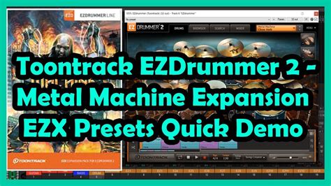 Toontrack EZDrummer 2 - Metal Machine Expansion EZX Presets Quick Demo || Music - YouTube