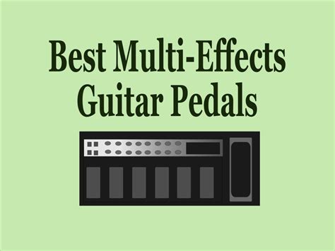 9 Best Multi-Effects Pedals for Guitar - Spinditty