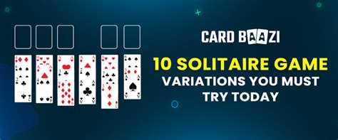 Fabulous 10 Solitaire Game Variations You Must Explore - Cardbaaziblog