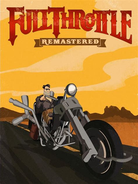 Full Throttle Remastered | Eurogamer.net