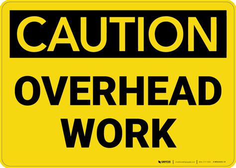 Caution: Overhead Work - Wall Sign | Creative Safety Supply