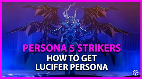 Persona 5 Strikers: How To Get Lucifer Persona | Persona Fusion Guide