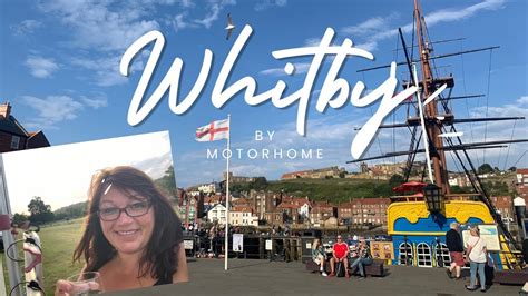 Whitby | Motorhome Travel - UK | Camping and Caravan Club Temporary Holiday Site - YouTube