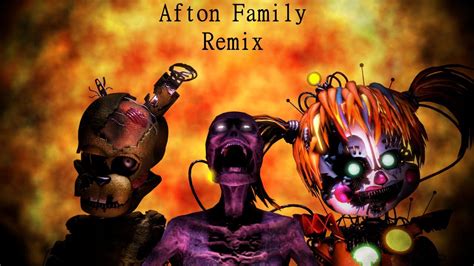 [SFM/FNAF] Afton Family (5AG3 REMIX) - YouTube