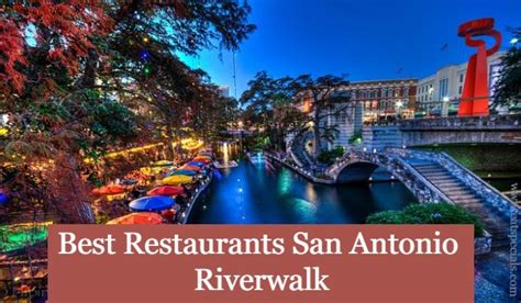 10 Best Restaurants San Antonio Riverwalk【2022 List】 (2022)