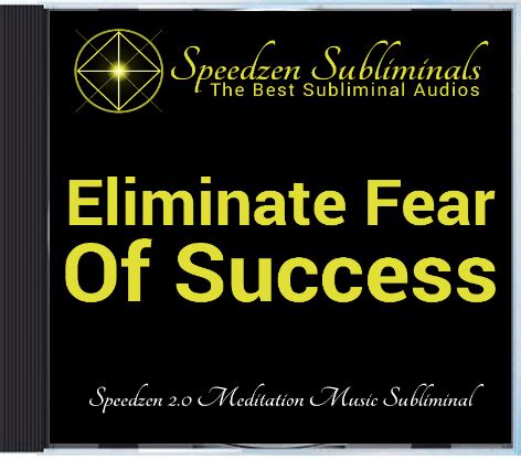 Eliminate Fear Of Success 2.0 Subliminal CD | Speedzen Subliminals