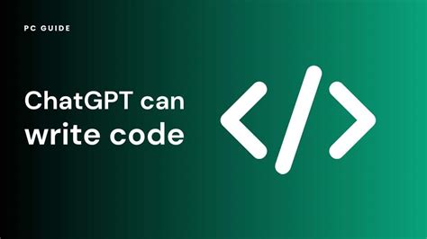 Chat GPT can write code - here's why that's significant - PC Guide