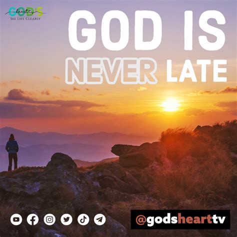 GOD IS NEVER LATE! - God's Heart TV