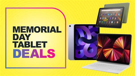 Memorial Day sales are slashing prices on tablets and I've found the 11 ...