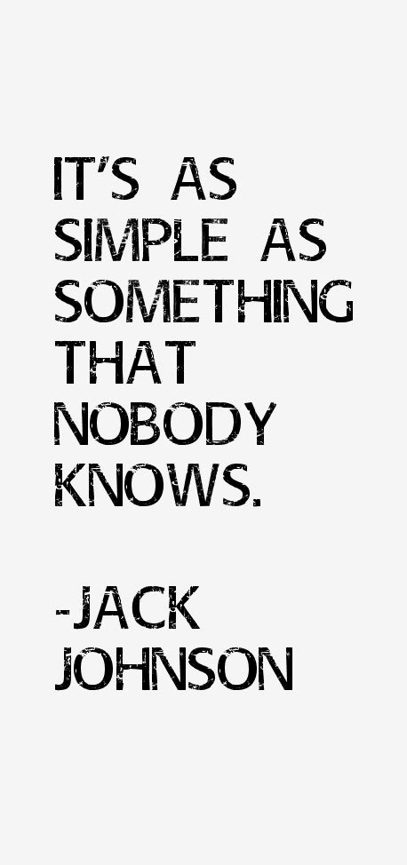 Jack Johnson Quotes & Sayings