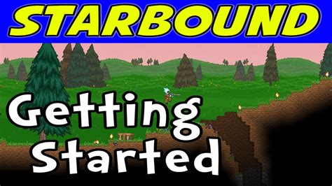 Starbound | E01 "Getting Started!" (Gameplay / Walkthrough) - YouTube