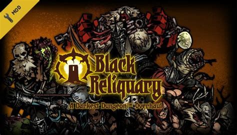 Black Reliquary, a massive Darkest Dungeon overhaul, is available now on Steam Store! : r ...