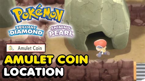 Amulet Coin Location In Pokemon Brilliant Diamond & Pokemon Shining Pearl (x2 Money) - YouTube