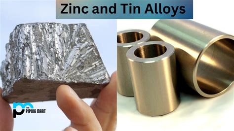 Properties of Zinc and Tin Alloys