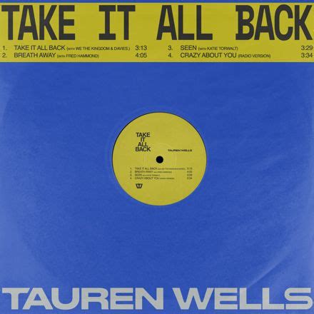 Tauren Wells - Take It All Back - Tauren Wells