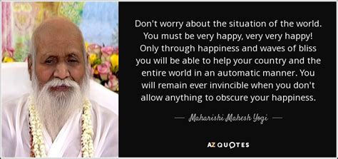 TOP 25 QUOTES BY MAHARISHI MAHESH YOGI (of 222) | A-Z Quotes