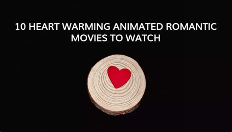 Here Are The Top Romantic Animation Movies To Watch in 2023