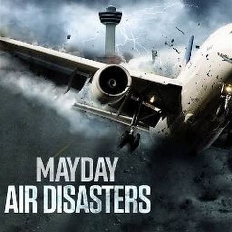 Mayday Air Disasters - YouTube