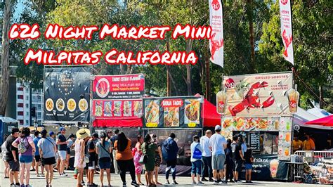 626 NIGHT MARKET MINI FULL TOUR IN MILPITAS CALIFORNIA - In The Great ...