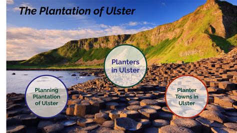 The Plantation of Ulster by D Lonergan on Prezi