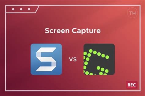 Snagit vs Greenshot: Which Screen Capture Tool for Windows Is Better