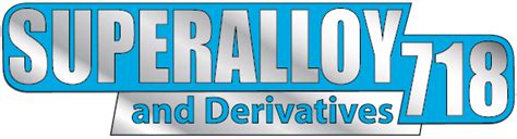 Superalloy 718 & Derivatives 2023(Pittsburgh PA) - Superalloy 718 & Derivatives: Energy ...