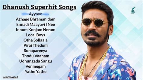 Dhanush Superhit Songs | JukeBox | Tamil Songs | Melody Songs | Tamil ...