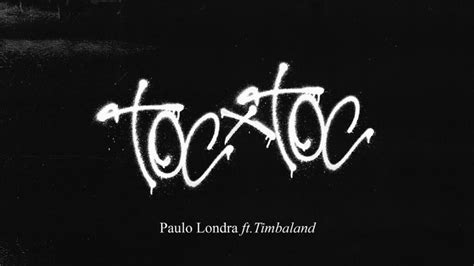 Toc Toc Letra / Lyrics » Paulo Londra (Spanish & English)