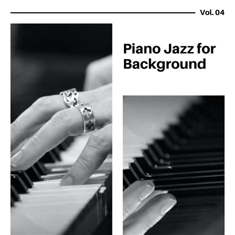 ‎Piano Jazz for Background, Vol. 04 by Various Artists on Apple Music