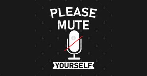 Please Mute Yourself - Please Mute Yourself Teacher Life 2020 - T-Shirt | TeePublic