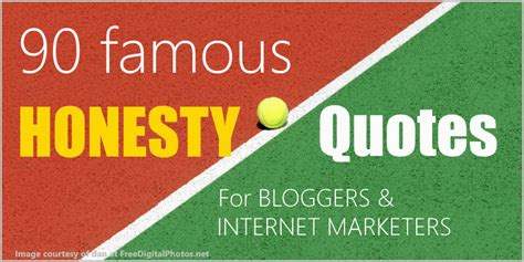 90 Famous Honesty Quotes – Handpicked For Bloggers and Marketers – Egon ...