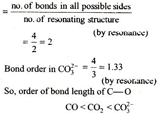 The correct order of increasing C-O bond length of CO, CO3^2- , CO2 is - Sarthaks eConnect ...