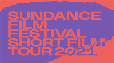 Sundance Film Festival Shorts Film Tour - Nevada Museum of Art