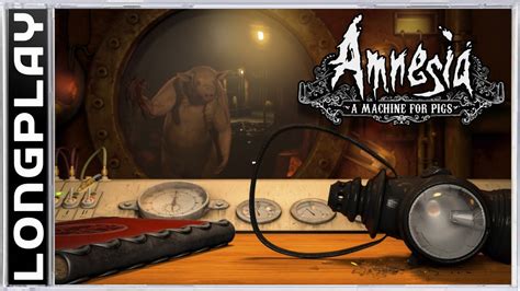 Amnesia A Machine for Pigs | Full Longplay Walkthrough | 1440p ...