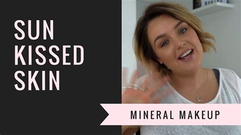 Tutorial | Mineral Makeup | Sun Kissed Skin - YouTube