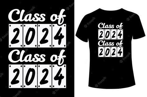 Premium Vector | Class of 2024 class of 2024 t-shirt design template