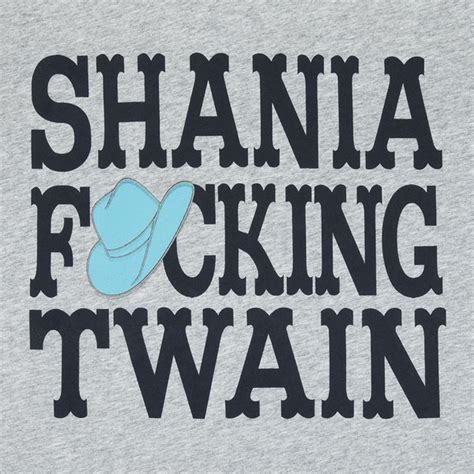 Shania F*cking Twain Tee – Shania Twain Official Store