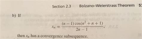 Solved Section 2.3 Bolzano-Weierstrass Theorem b) If | Chegg.com