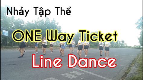 One way ticket - Line Dance ( bài hướng dẫn mình để dưới phần mô tả nha) - YouTube