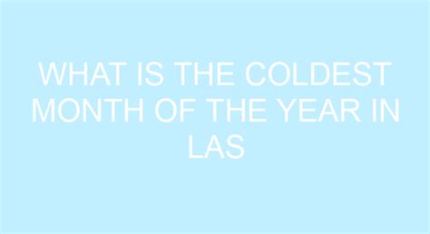 What Is The Coldest Month Of The Year In Las Vegas?